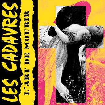 Cadavres (Les): L'Art de mourir CD